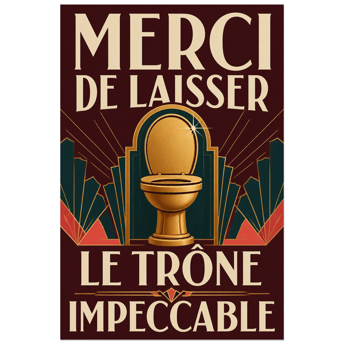 Affiche Le trône impeccable – Humour Art déco, affiche art déco humoristique à composition symétrique verticale, format 40 × 60 cm