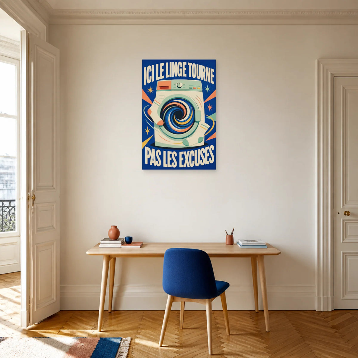 Affiche Ici le linge tourne – Pas les excuses dans un bureau - Art Virtuoso