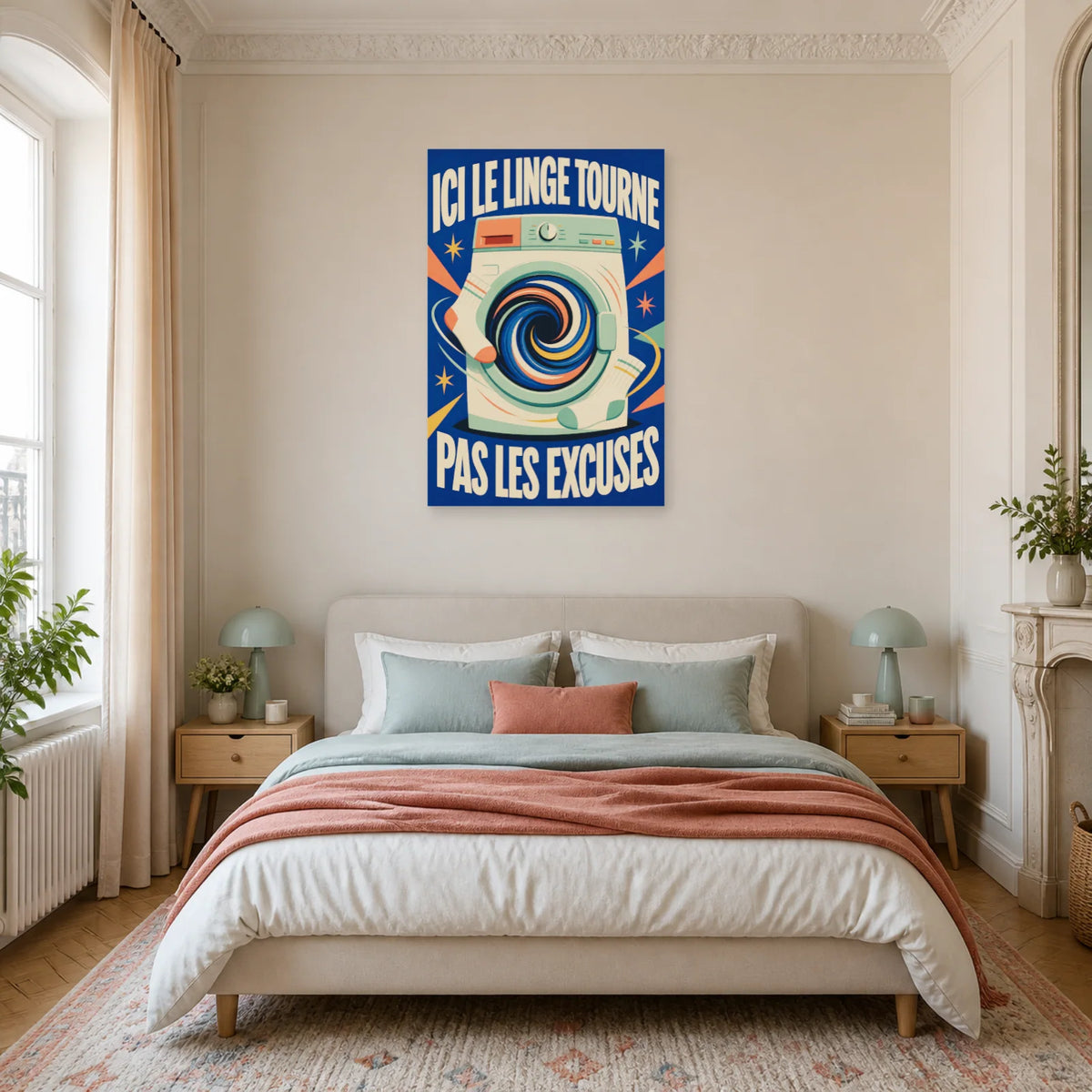 Affiche Ici le linge tourne – Pas les excuses dans une chambre - Art Virtuoso