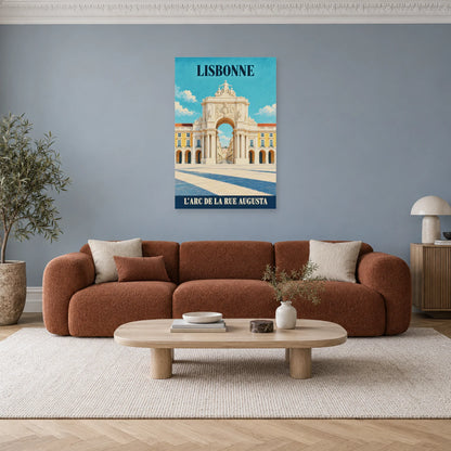 Affiche Lisbonne - L’arc de la rue Augusta dans un salon - Art Virtuoso