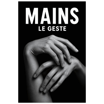 Affiche Mains – Le Geste, photographie sculpturale en clair-obscur verticale, format 30 × 45 cm
