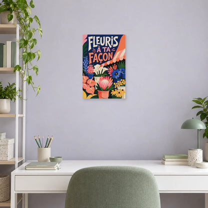 Affiche marché aux fleurs – Fleuris à ta façon dans un bureau - Art Virtuoso