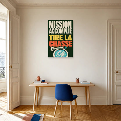 Affiche Mission accomplie – Tire la chasse dans un bureau - Art Virtuoso