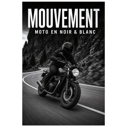 Affiche Mouvement – Moto en noir et blanc, photographie d'action noir et blanc à filé directionnel contrôlé verticale, format 30 × 45 cm