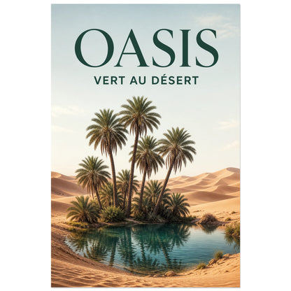 Affiche Oasis - Vert au désert, illustration éditoriale réaliste verticale, format 60 × 90 cm