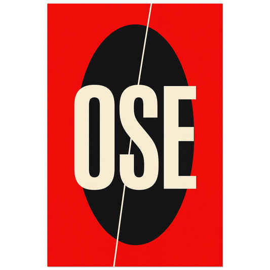 Affiche Ose – Audace minimaliste, affiche typographique minimaliste à contraste maximal verticale, format 30 × 45 cm