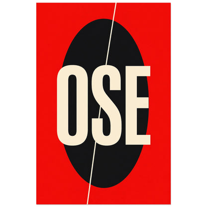 Affiche Ose – Audace minimaliste, affiche typographique minimaliste à contraste maximal verticale, format 60 × 90 cm