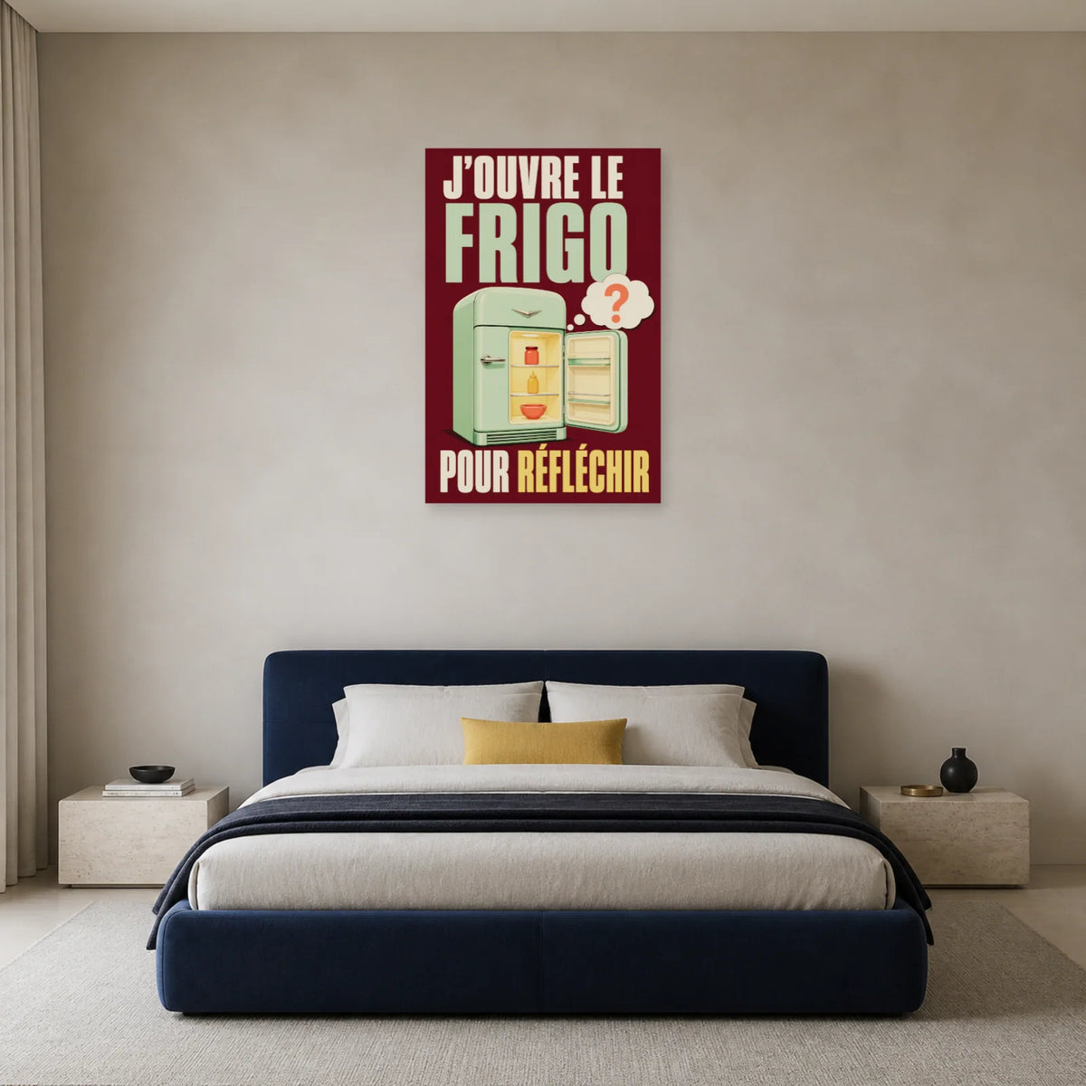 Affiche J’ouvre le frigo pour réfléchir dans une chambre - Art Virtuoso