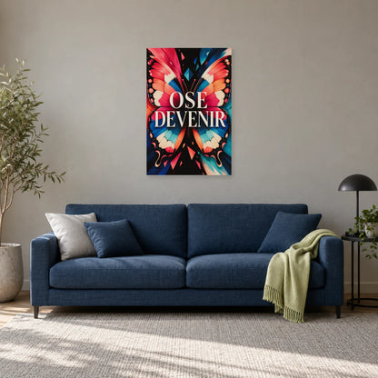 Affiche papillon – Ose devenir dans un salon - Art Virtuoso