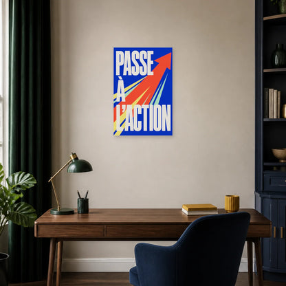 Affiche Passe à l'action – Flèche dynamique dans un bureau - Art Virtuoso