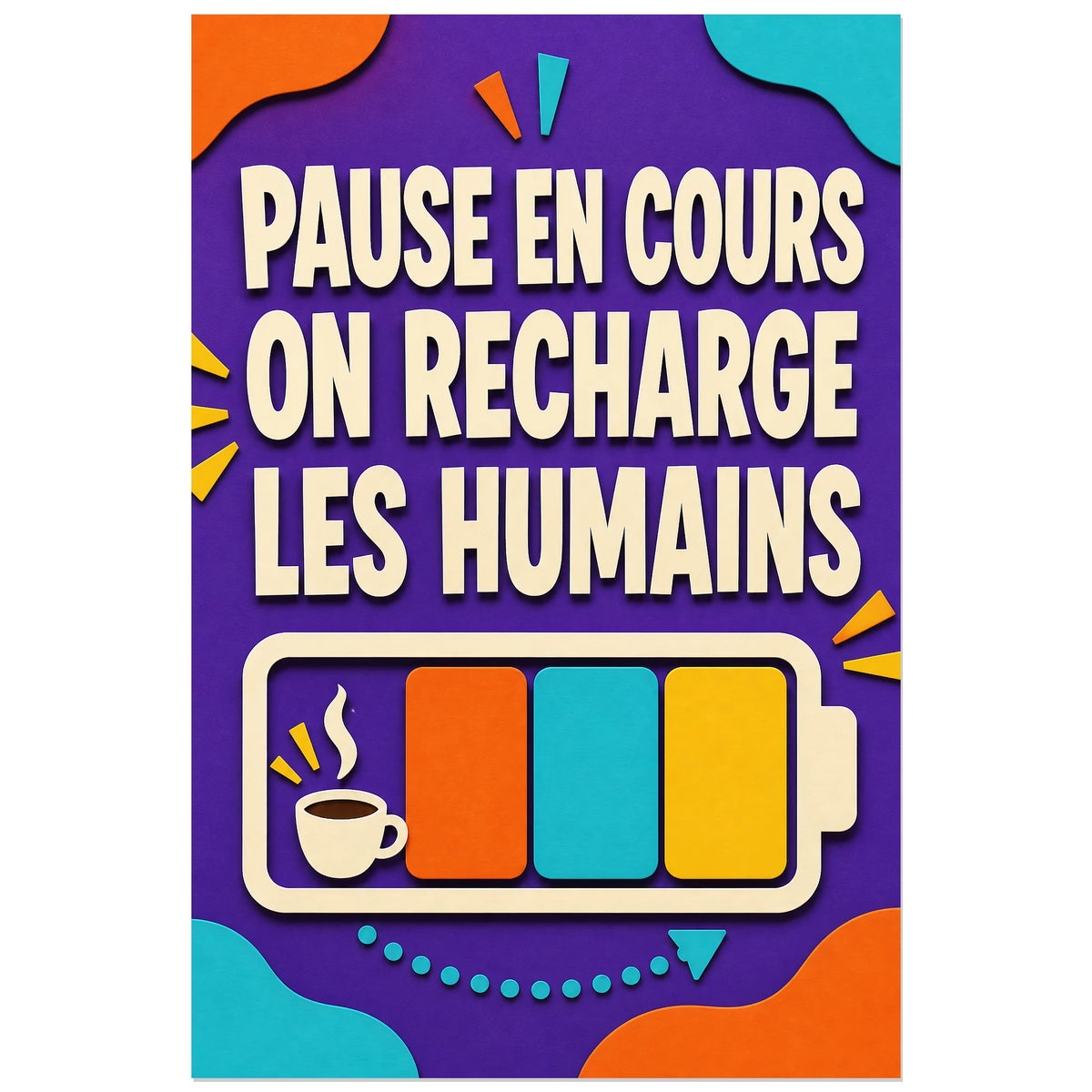 Affiche On recharge les humains – Salle de pause, affiche typographique pop à pictogramme de batterie verticale, format 40 × 60 cm