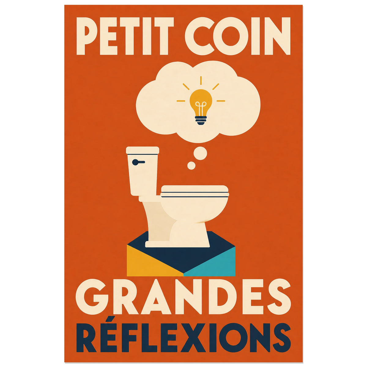 Affiche Petit coin – Grandes réflexions, affiche bauhaus humoristique à pictogramme verticale, format 30 × 45 cm