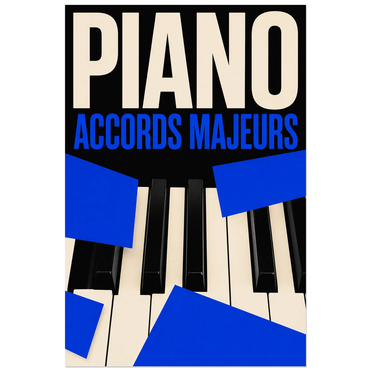 Affiche Piano – Accords majeurs, affiche typographique moderniste verticale, format 30 × 45 cm