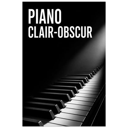 Affiche Piano - Clair-obscur, photographie editoriale monochrome minimaliste verticale, format 60 × 90 cm