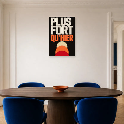 Affiche Plus fort qu’hier – Progression solaire dans une salle à manger - Art Virtuoso