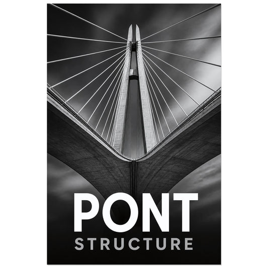 Affiche Pont – Structure, photographie architecturale monumentale verticale, format 30 × 45 cm