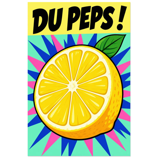 Affiche Pop art Citron du peps, illustration pop art / dessin de bande dessinée / aplats graphiques verticale, format 30 × 45 cm