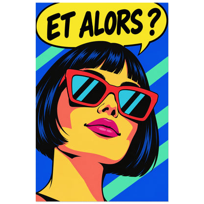 Affiche Pop art Femme à lunettes et alors, illustration pop art / dessin de bande dessinée / aplats graphiques verticale, format 40 × 60 cm