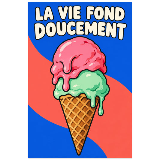 Affiche Pop art Glace la vie fond doucement, illustration pop art / dessin de bande dessinée / aplats graphiques verticale, format 30 × 45 cm