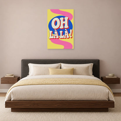 Affiche Pop art Typographie oh là là dans une chambre - Art Virtuoso