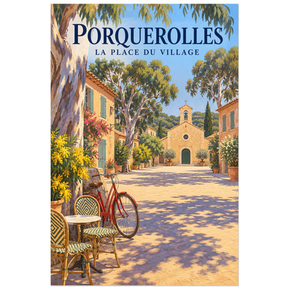 Affiche Porquerolles - La place du village, illustration peinte / affiche de voyage rétro verticale, format 60 × 90 cm