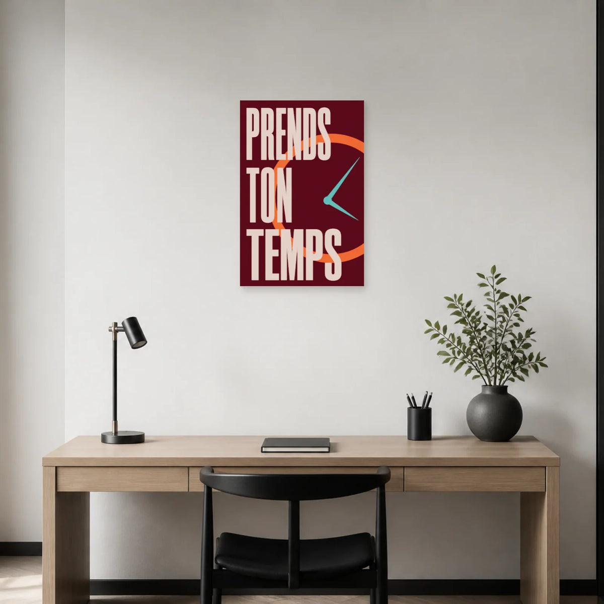 Affiche Prends ton temps – Horloge graphique dans un bureau - Art Virtuoso