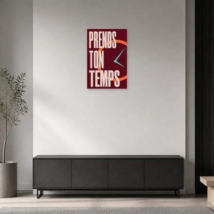 Affiche Prends ton temps – Horloge graphique dans une entrée ou un couloir - Art Virtuoso