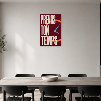 Affiche Prends ton temps – Horloge graphique dans une salle à manger - Art Virtuoso