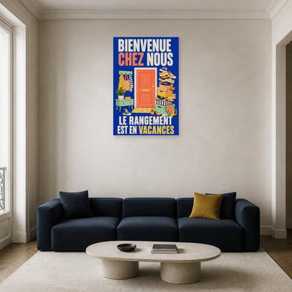 Affiche Bienvenue chez nous – Le rangement est en vacances dans un salon - Art Virtuoso