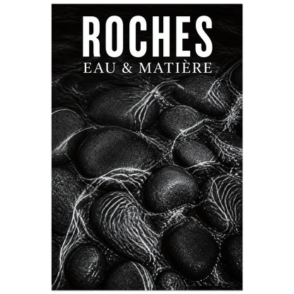 Affiche Roches – Eau & Matière, photographie abstraite de matière naturelle verticale, format 30 × 45 cm