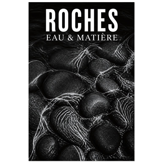 Affiche Roches – Eau & Matière, photographie abstraite de matière naturelle verticale, format 30 × 45 cm