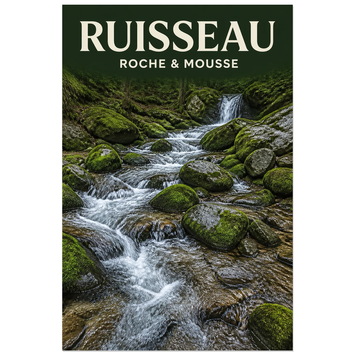 Affiche Ruisseau – Roche & Mousse, photographie de nature réaliste verticale, format 30 × 45 cm