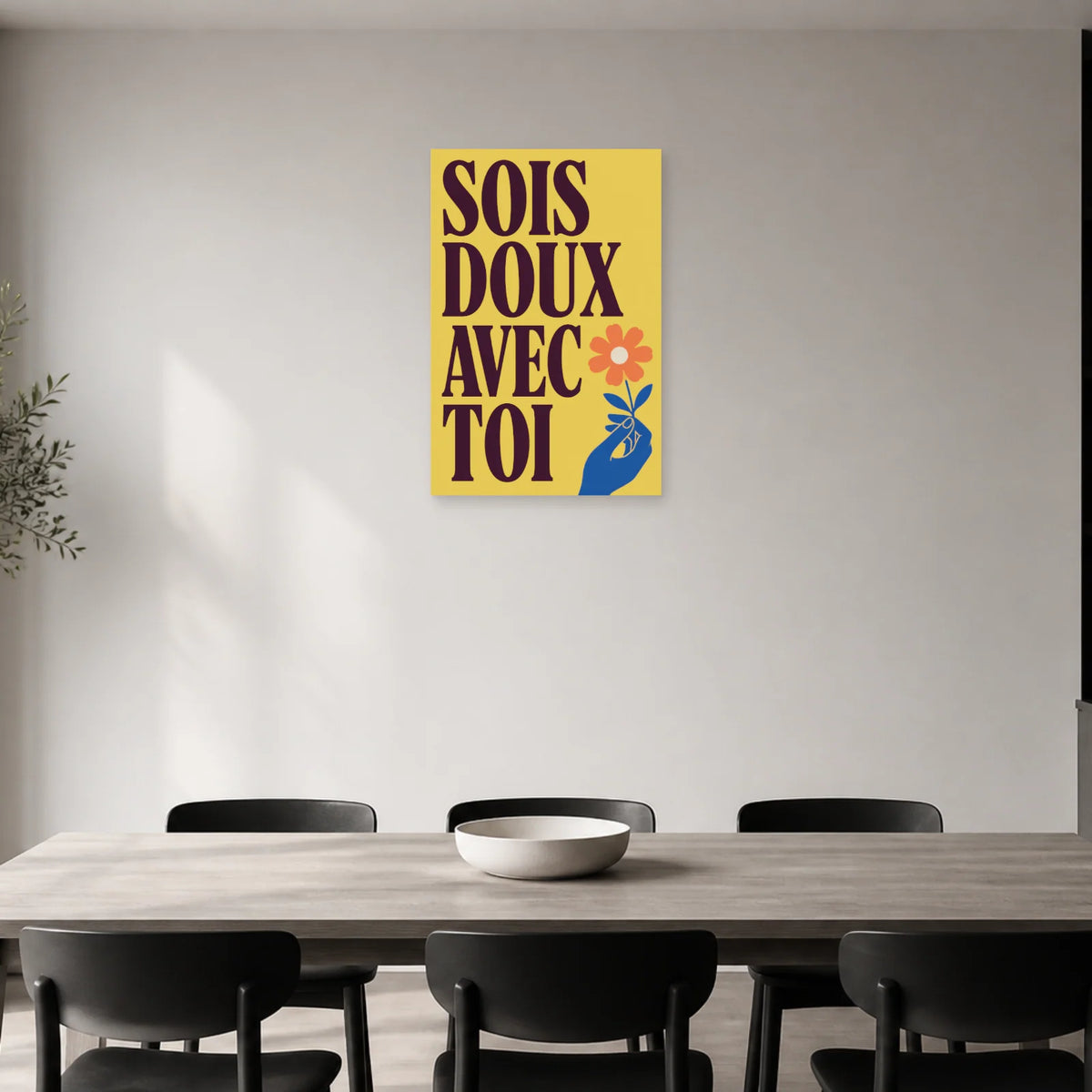 Affiche Sois doux avec toi – Fleur solaire dans une salle à manger - Art Virtuoso