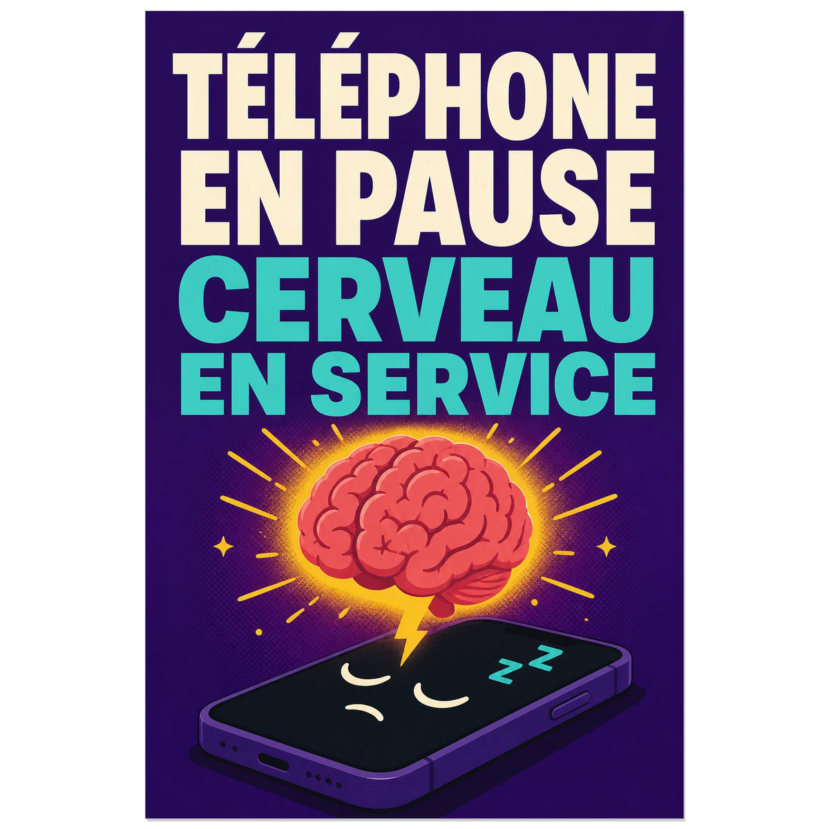 Affiche Téléphone en pause – Cerveau en service, affiche pop humoristique à objets personnifiés verticale, format 40 × 60 cm