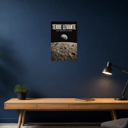 Affiche Terre Levante – Vue depuis la Lune dans un bureau - Art Virtuoso