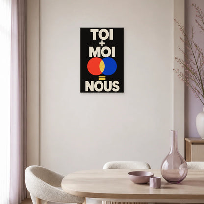 Affiche Toi + moi = nous – Équation colorée dans une salle à manger - Art Virtuoso