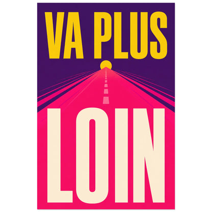 Affiche Va plus loin – Route vers l’horizon, affiche typographique rétrofuturiste en perspective verticale, format 60 × 90 cm