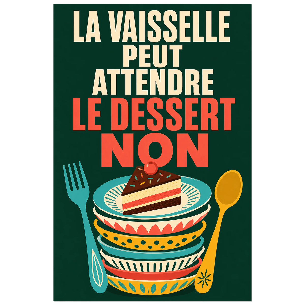 Affiche La vaisselle peut attendre – Le dessert non, affiche rétro humoristique à vaisselle illustrée verticale, format 60 × 90 cm