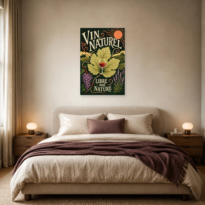 Affiche Vin naturel, libre par nature dans une chambre - Art Virtuoso