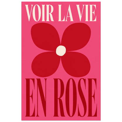 Affiche Voir la vie en rose – Fleur graphique, affiche typographique florale contemporaine verticale, format 40 × 60 cm