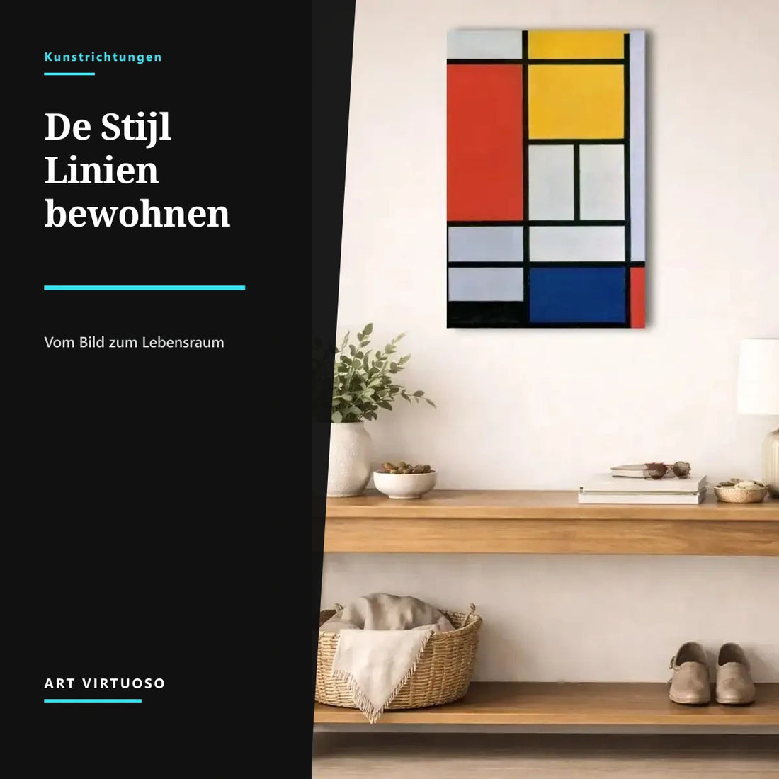 De Stijl: Mondrian, Rietveld und die Kunst der Linien und Farben