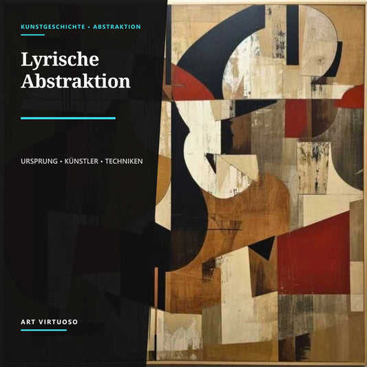Lyrische Abstraktion: Ursprung, Künstler und Techniken