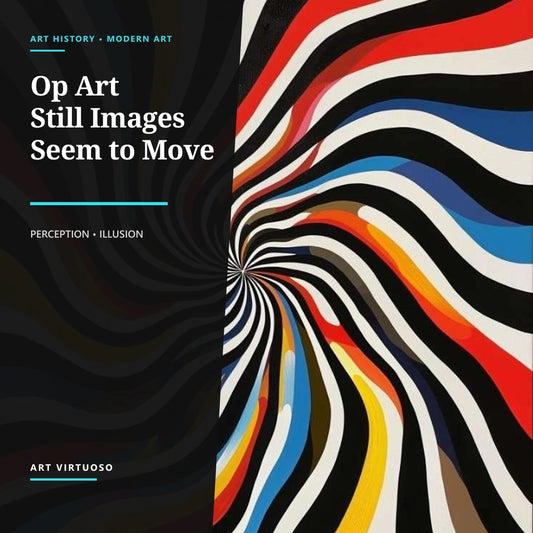 Op Art: Perception, Illusion and the Art of Seeing