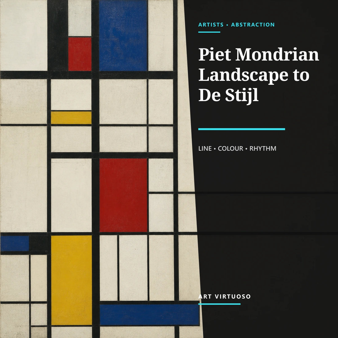 Piet Mondrian: Abstract Art and the Making of Neo-Plasticism