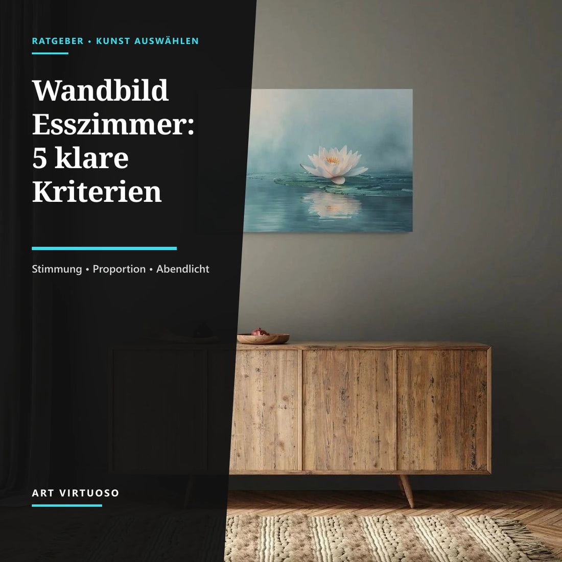 Wandbild fürs Esszimmer: 5 klare Entscheidungen