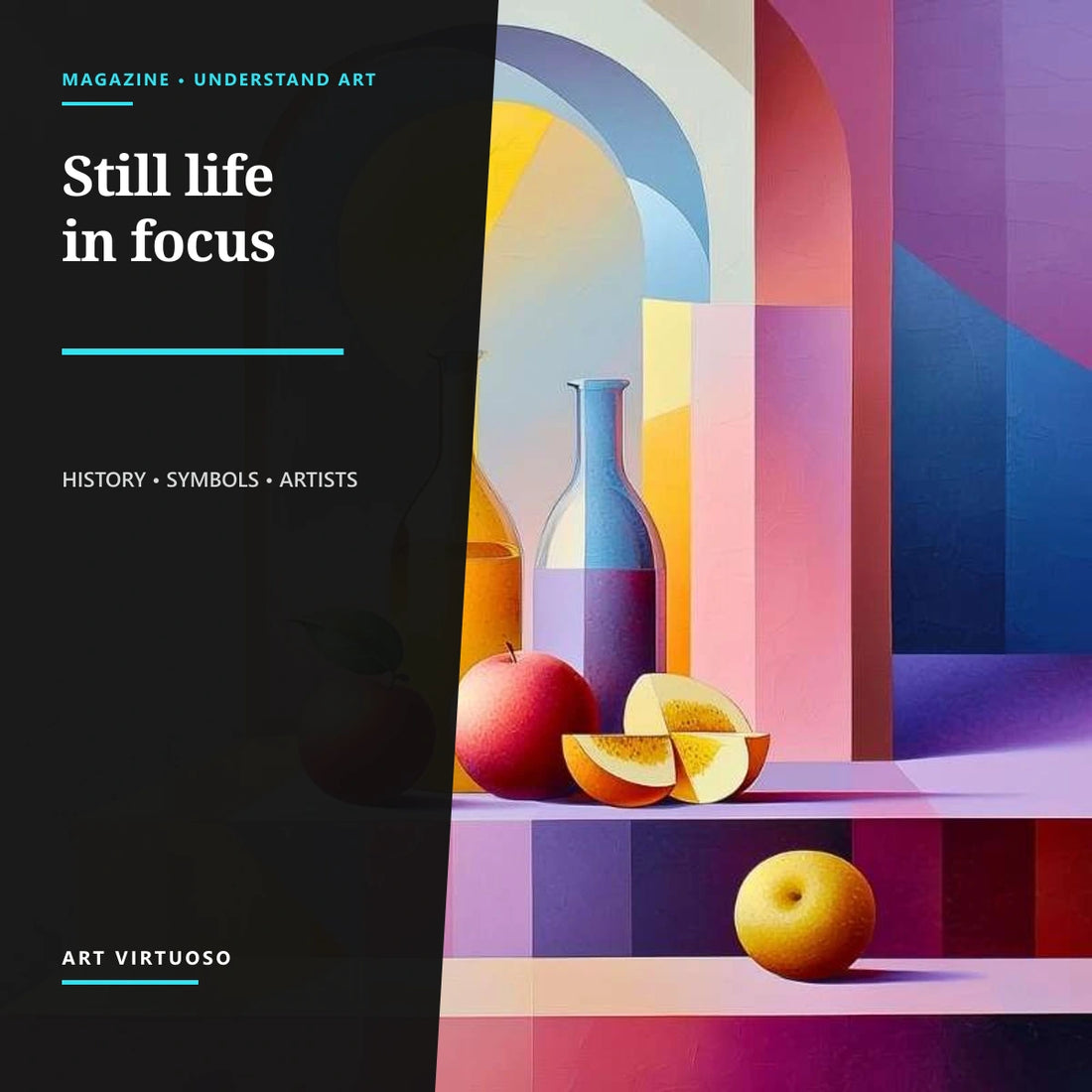 Still Life Painting: History, Symbols and Artists