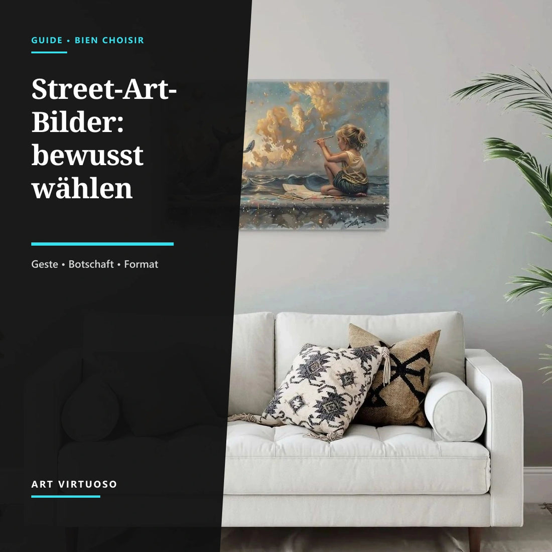 Street-Art-Bilder: So wählen Sie bewusst und ohne Überladung