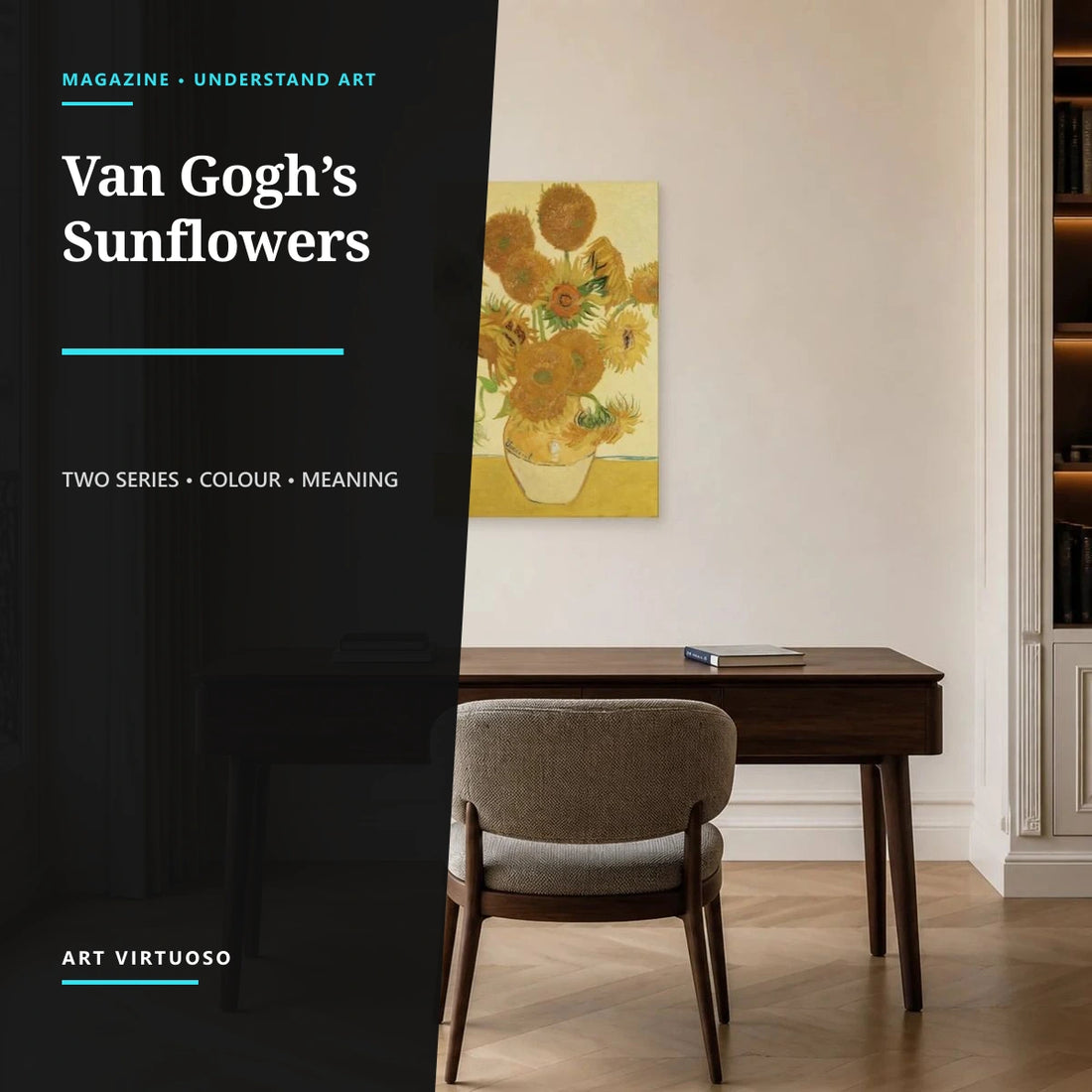 Van Gogh’s Sunflowers: Analysis and Meaning